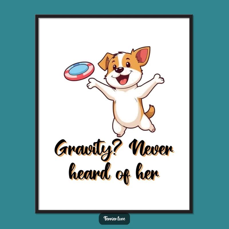 Funny Terrier Disc Champion Poster: Hilarious Dog Art Print, Wall Decor