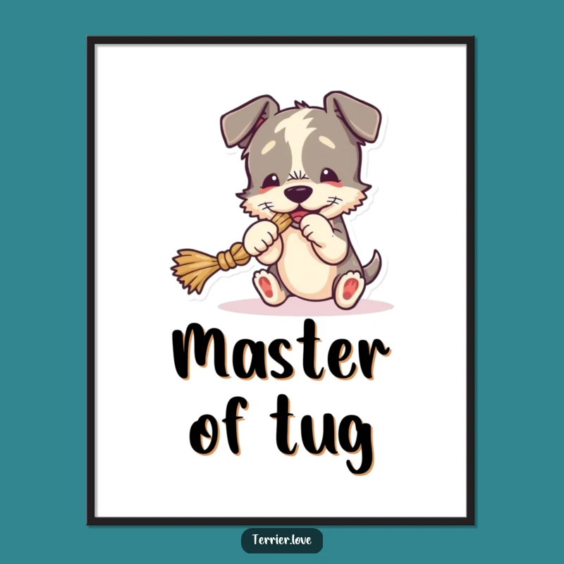 Funny Terrier Poster - Playful Dog Art, Perfect Gift for Home Decor