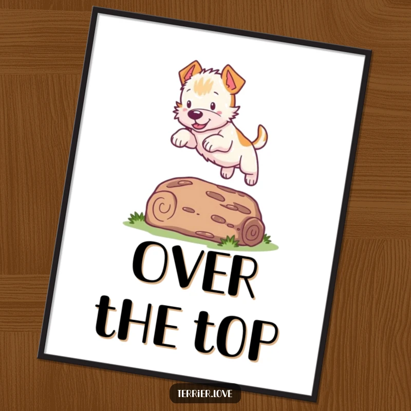 Funny Terrier Poster: An energetic dog beautifully leaps over a log, bringing dynamic humor to wall decor.
