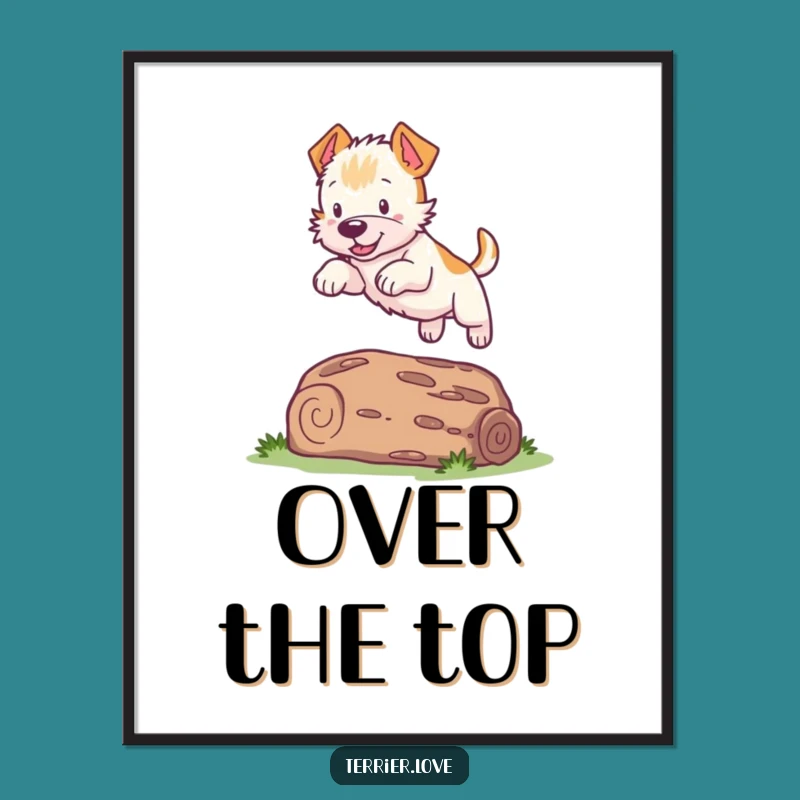 Funny Terrier Leaping Poster - Hilarious Dog Action Art for Walls