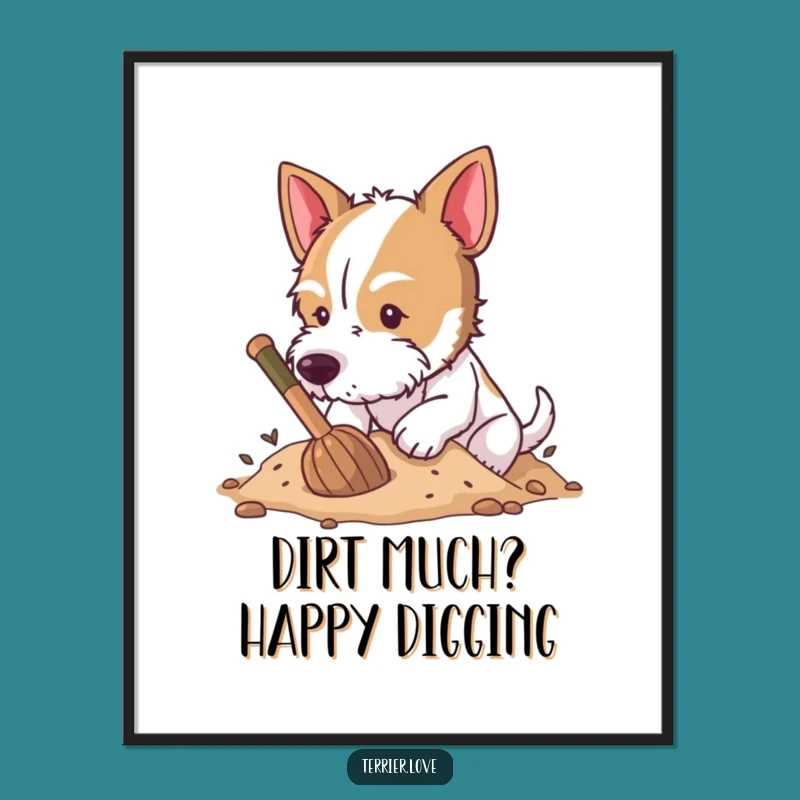 Funny Free Printable Wall Art: Energetic Digging Terrier Dog - Downloadable Art Decor!