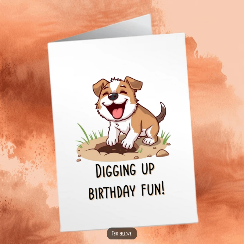 Funny Free Printable Birthday Card: A joyful terrier intensely focused on digging a small hole in the ground.