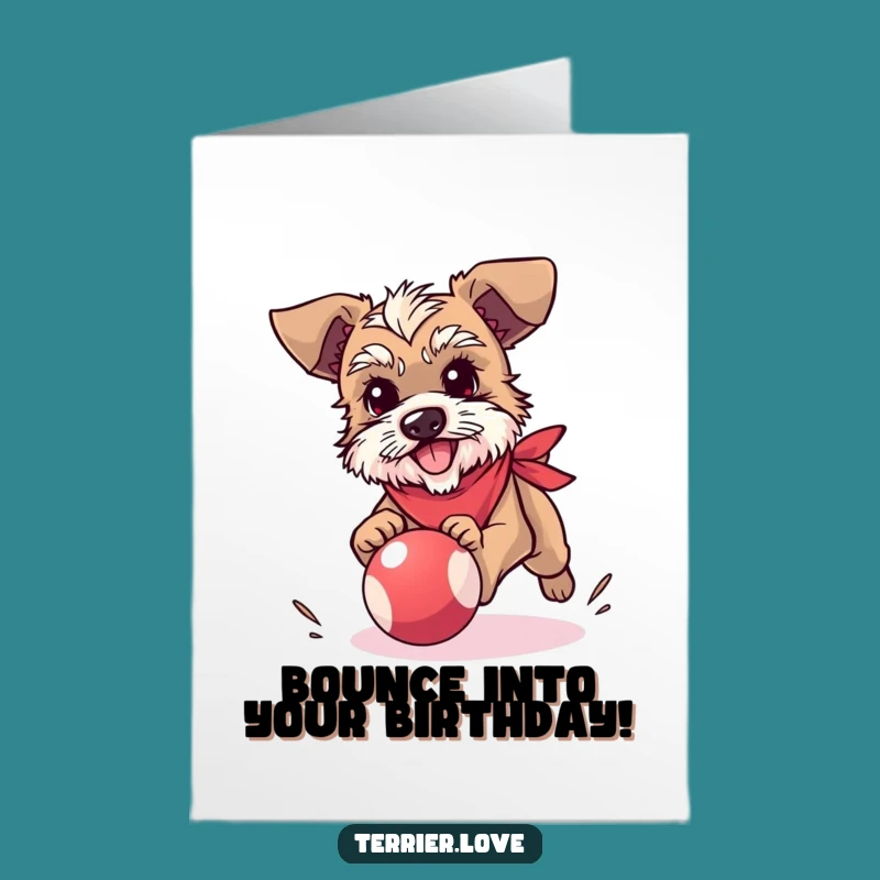 Free Printable Terrier Birthday Card: Bandana Dog, Ball Chase, Funny Downloadable Gift