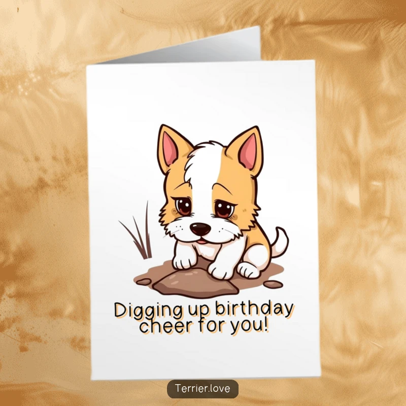 Funny Free Printable Terrier Birthday Card: Terrier dog digging a hole with determined look, birthday treasure hunt, downloadable gift.