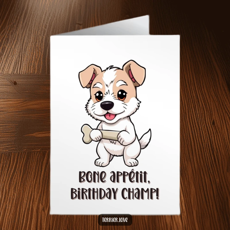 Funny Free Printable Terrier Birthday Card: Proud terrier dog holding a bone, happy birthday sentiment, downloadable gift.
