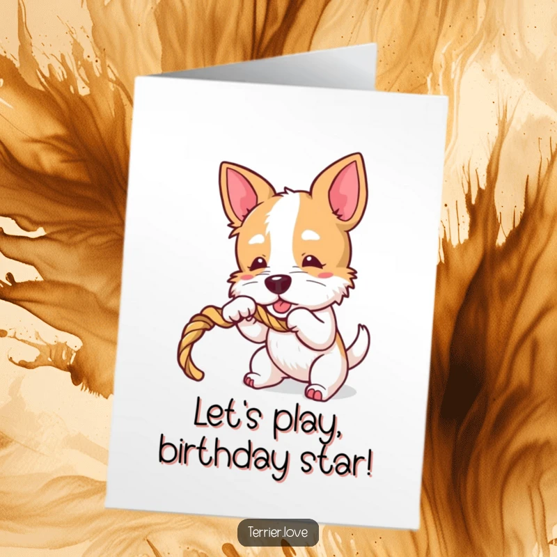 Funny Free Printable Terrier Birthday Card: Terrier dog playfully tugging on a rope toy, full of energy.