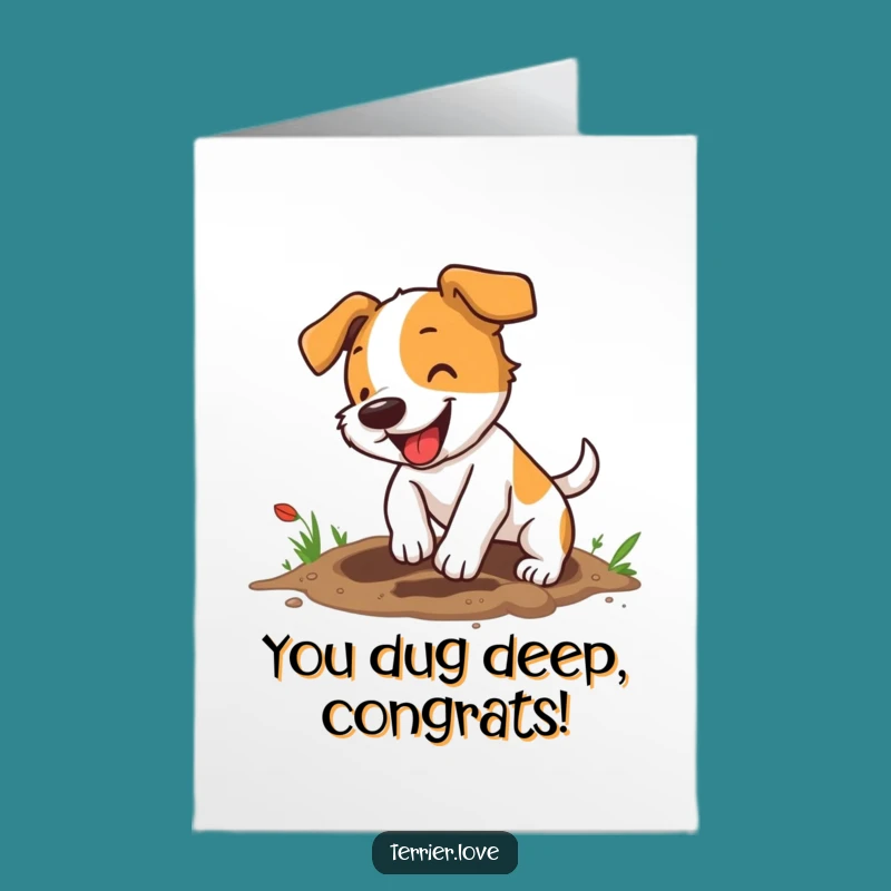 Free Printable Terrier Congrats Card: Digging Dog, Excited, Funny Downloadable Celebration