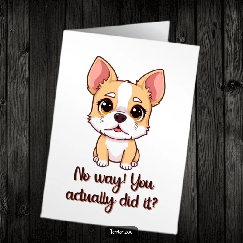 Funny Free Printable Congratulations Card: A terrier looking utterly surprised, with wide eyes and a raised eyebrow, a perfect reaction.