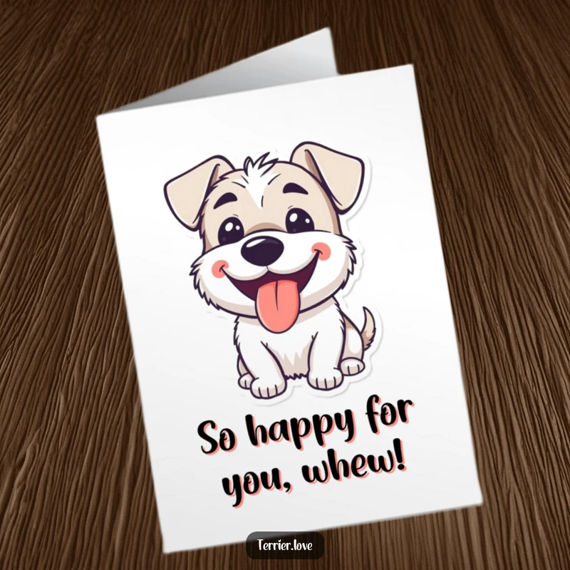 Funny free printable congratulations card of a smiling terrier with its tongue lolling out, panting with joyful celebration.