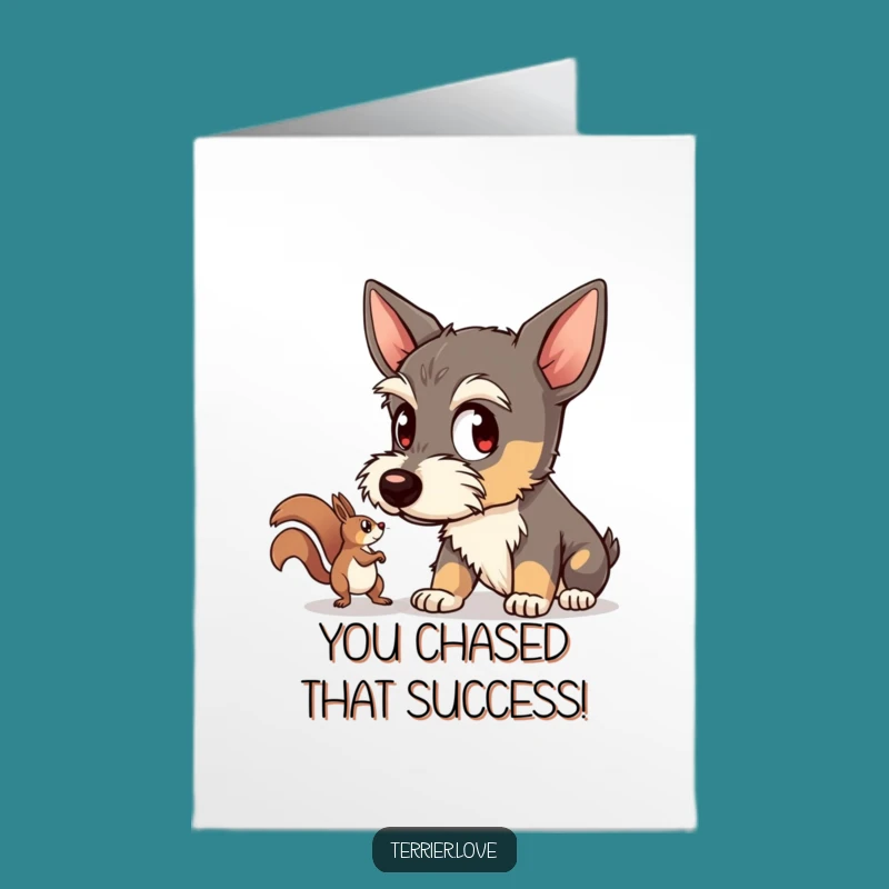 Free Printable Terrier Congrats Card: Focused Hunter, Funny Achievement Gift