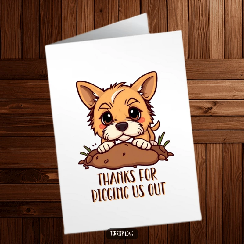 Free Printable Terrier Thank You Card: Determined terrier digging enthusiastically in the dirt, sending thanks.