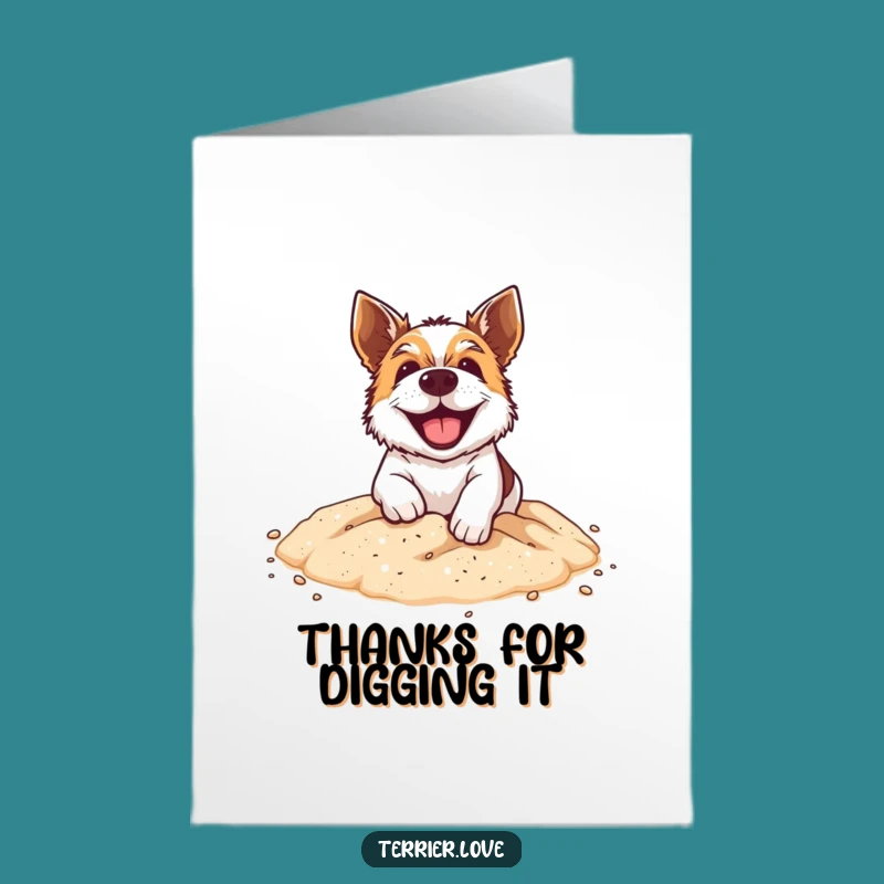 Free Printable Thank You Card: Digging Thanks Terrier - Funny Dog Downloadable Greeting