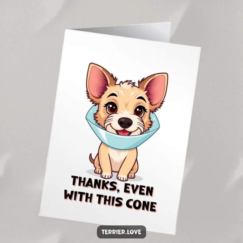 Funny Free Printable Thank You Card: A terrier in an E-collar, looking slightly dazed but smiling warmly.