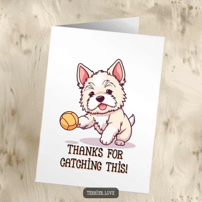 Funny Free Printable Thank You Card: Fluffy terrier with perked ears joyfully catches a small ball, showing gratitude.