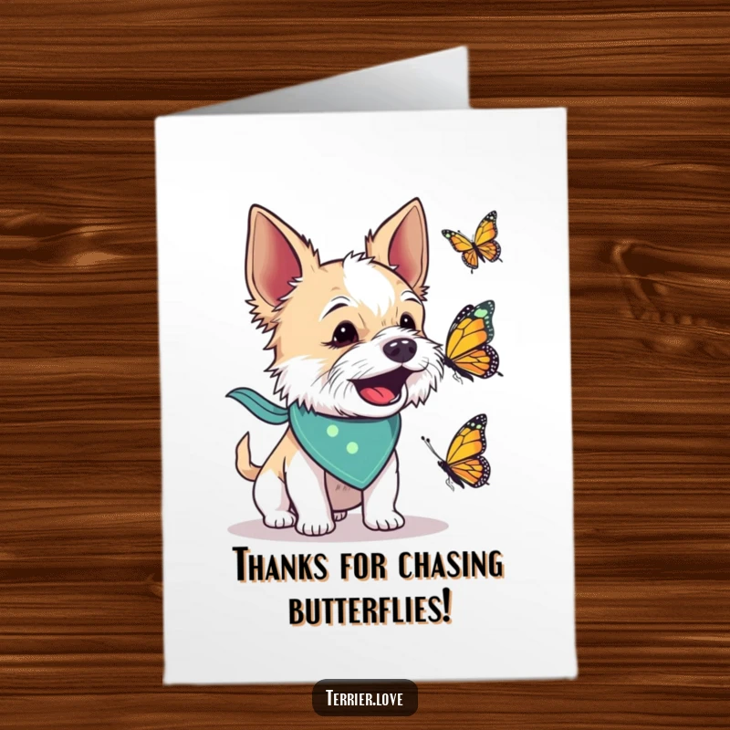 Funny Free Printable Thank You Card: Terrier in tiny bandana energetically barks at a butterfly, showing quirky thanks.