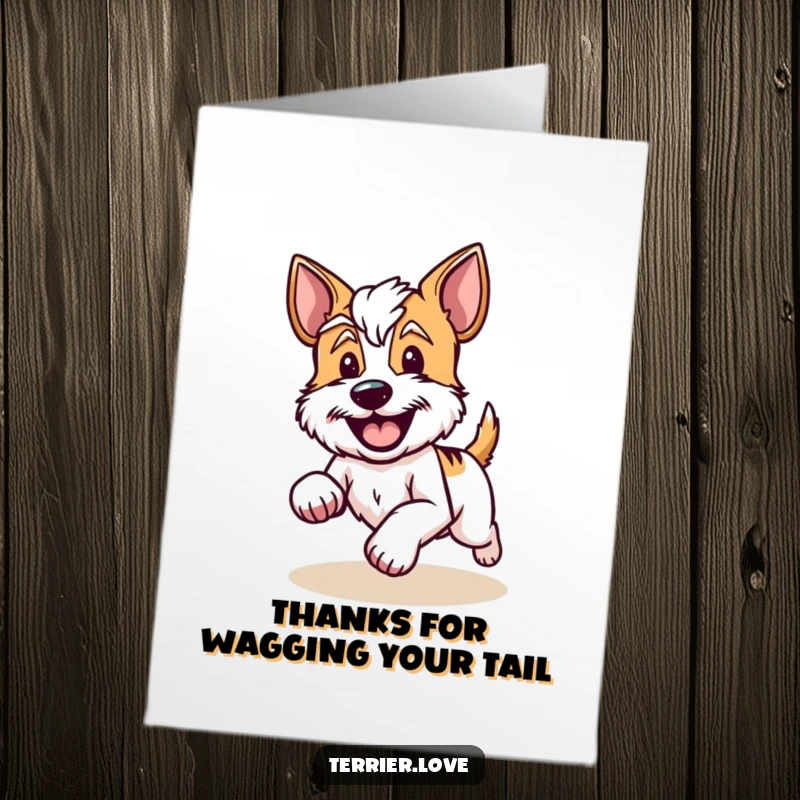 Funny Free Printable Thank You Card: A terrier running happily with a wagging tail, expressing sincere appreciation with every stride.