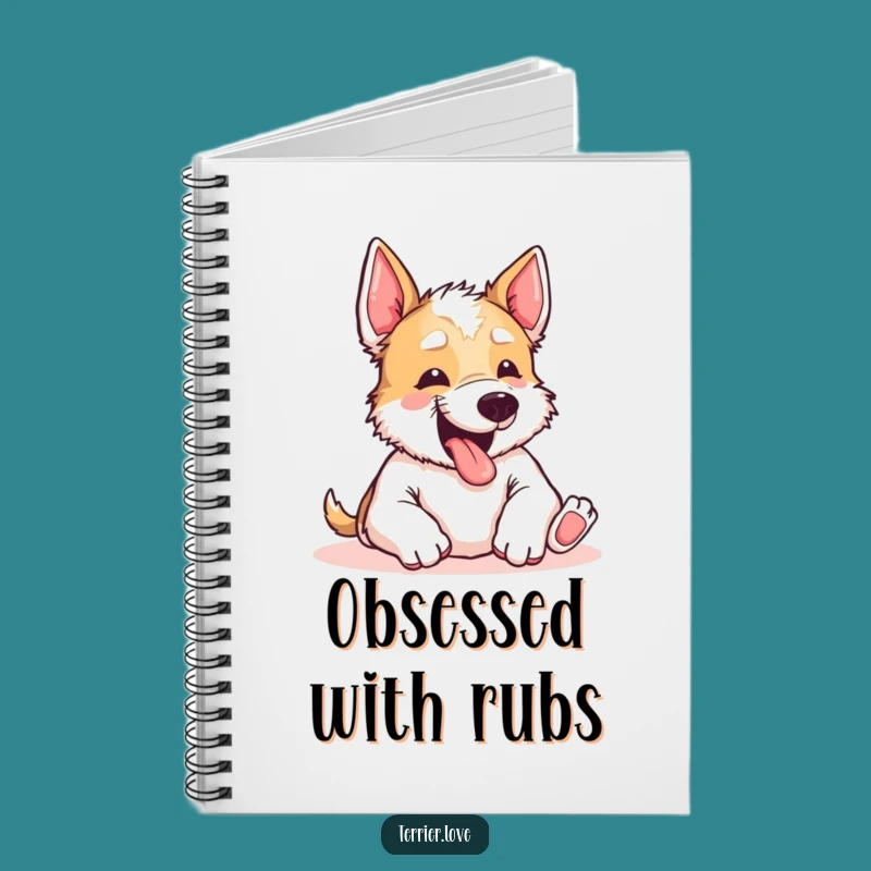 Funny Terrier Belly Rub Notebook: Jot Down Ideas with Hilarious Doggy Charm